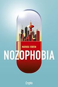 Couverture du livre Nozophobia - Mathieu Fortin