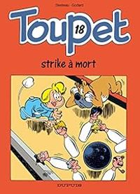 Couverture du livre Toupet strike à mort - Christian Godard