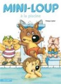 Couverture du livre Mini-Loup à la piscine - Philippe Matter