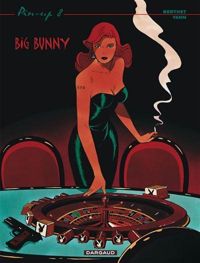 Yann(Scenario) - Philippe Berthet(Dessins) - Big Bunny