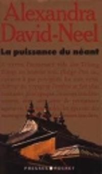 Alexandra David-neel - Lama Londgen - La puissance du néant