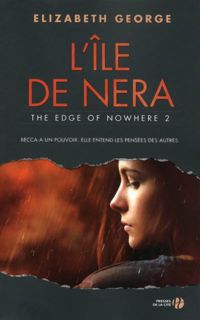 Couverture du livre L'Ile de Nera - The Edge of Nowhere 2  - Elizabeth George