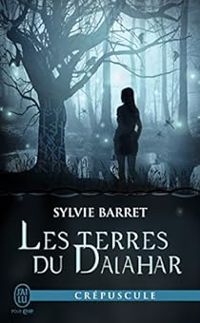 Couverture du livre Les terres du Dalahar - Sylvie Barret