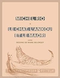 Couverture du livre Le chat, l'ankou et le maori - Michel Rio