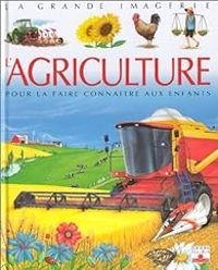 Emilie Beaumont - Cathy Franco - L'agriculture