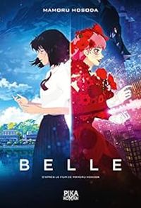 Couverture du livre Belle - Mamoru Hosoda