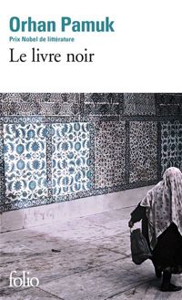 Orhan Pamuk - Le Livre noir