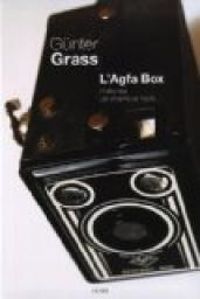 Couverture du livre L'Agfa Box. Histoires de chambre noire - Gunter Grass