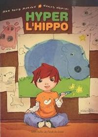 Couverture du livre Hyper l'hippo - Jean David Morvan - Nicolas Nemiri