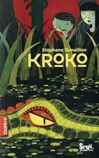 Couverture du livre Kroko - Stephane Tamaillon