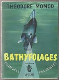 Couverture du livre Bathyfolages - Theodore Monod