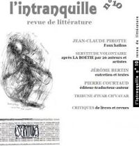 Couverture du livre L'intranquille n°10 - Jean Claude Pirotte - Jerome Bertin - Revue Lintranquille