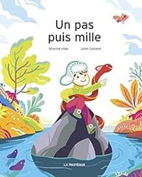 Couverture du livre Un pas puis mille - Severine Vidal - Julien Castanie