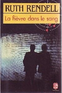 Couverture du livre La Fièvre dans le sang - Ruth Rendell