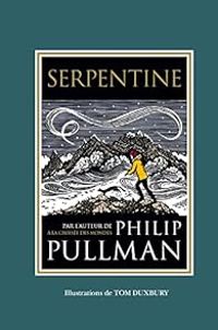 Philip Pullman - Serpentine