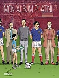 Sylvain Venayre - Mon album Platini : Génération Séville 1982