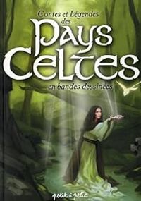 Couverture du livre Contes et Légendes des Pays Celtes en bandes dessinées - Gaets  - Thierry Lamy