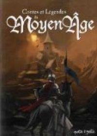 Couverture du livre Contes et légendes du Moyen Age - Ceka 