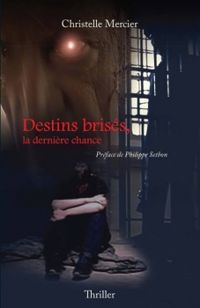 Christelle Mercier - Destins brisés, la denière chance