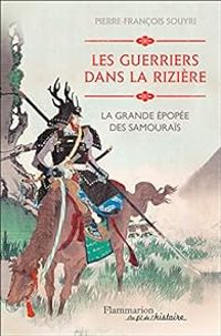 Couverture du livre Les guerriers dans la rizière  - Pierre Francois Souyri