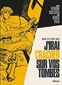 Jean David Morvan - Rey Macutay - Rafael Ortiz - J'irai cracher sur vos tombes 