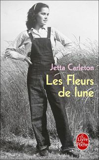 Couverture du livre Les fleurs de lune - Jetta Carleton