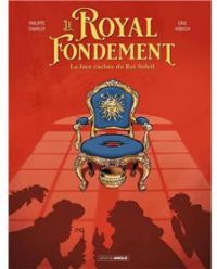 Couverture du livre Le Royal fondement - Philippe Charlot