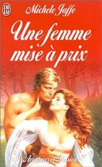 Michele Jaffe - Une femme miseà prix