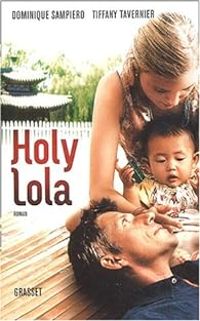 Dominique Sampiero - Tiffany Tavernier - Holy Lola