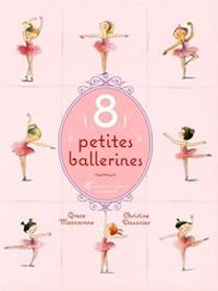 Grace Maccarone - Christine Davenier - 8 petites ballerines