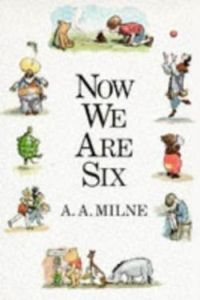 Couverture du livre Now We Are Six - Aa Milne