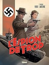 Couverture du livre L'espion de trop - Frederic Antoine