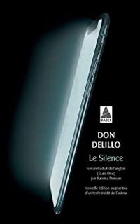 Couverture du livre Le Silence - Don Delillo