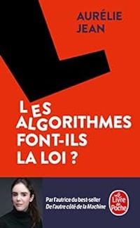 Aurelie Jean - Les algorithmes font-ils la loi ?