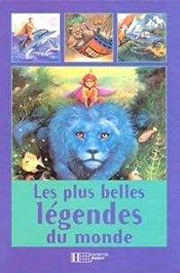 Couverture du livre Les plus belles légendes du monde entier - Gilles Ragache