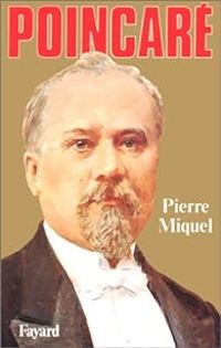 Pierre Miquel - Poincaré