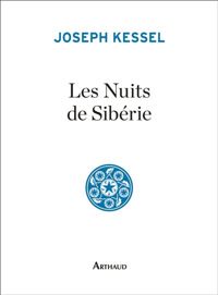 Couverture du livre Les nuits de Sibérie - Joseph Kessel