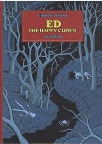 Couverture du livre Ed the happy clown - Chester Brown