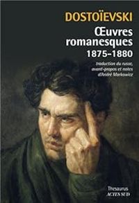 Couverture du livre Oeuvres romanesques (1875-1880) - Fiodor Dostoievski