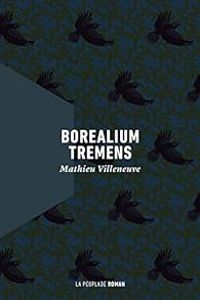 Mathieu Villeneuve - Borealium Tremens