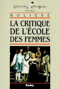 Molière - La Critique de l'école des femmes