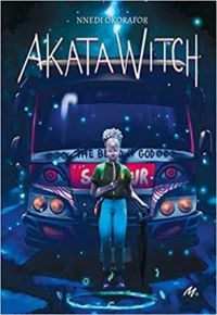 Nnedi Okorafor - Akata Witch