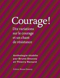 Bruno Doucey - Thierry Renard - Courage !