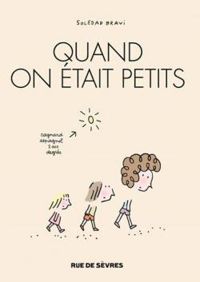 Couverture du livre Quand on était petits - Soledad Bravi