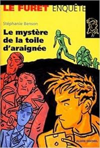 Couverture du livre Le Mystère de la toile d'araignée - Stephanie Benson