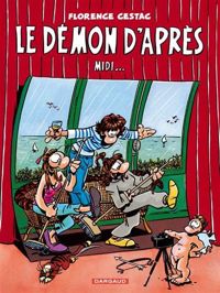 Couverture du livre Démon d'Après Midi (Le) - Florence Cestac