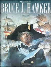 Couverture du livre Bruce J. Hawker - Intégrale - William Vance