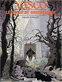 Gilles Chaillet - Le Dogue de Brocéliande