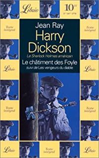 Couverture du livre Harry Dickson. Le châtiment des Foyle - Jean Ray