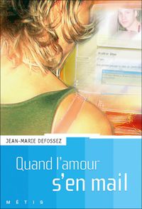 Jean-marie Defossez - Quand l'amour s'en mail